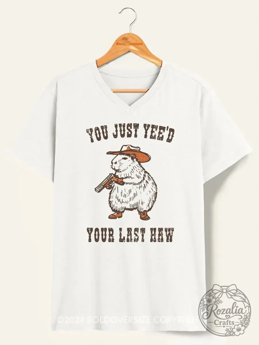 You Just Yee'd Your Last Haw Funny Groundhog Cowboy V-Neck T-Shirt